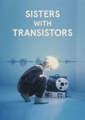 Sisters with Transistors