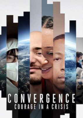 Convergence: Courage in a Crisis