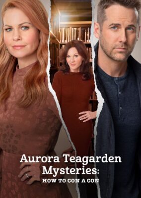 Aurora Teagarden Mysteries: How to Con A Con