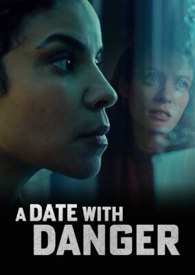 A Date with Danger