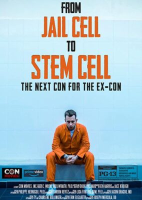 From Jail Cell to Stem Cell: the Next Con for the Ex-Con