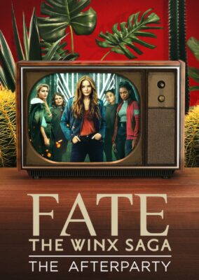 Fate: The Winx Saga – The Afterparty