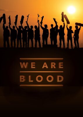 We Are Blood