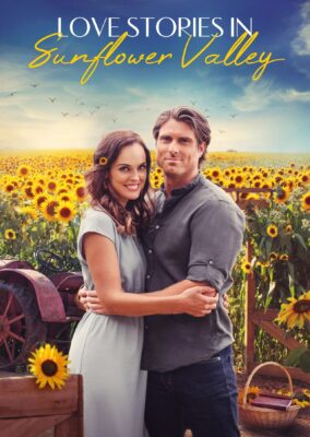 Love Stories in Sunflower Valley