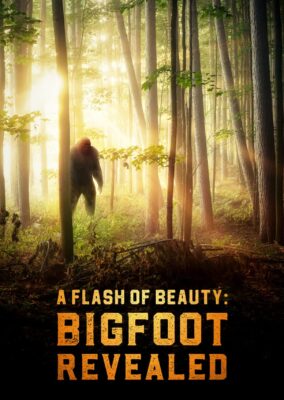 A Flash of Beauty: Bigfoot Revealed