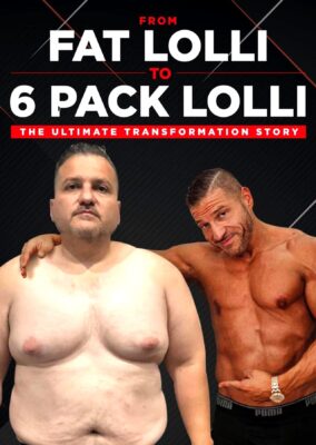 From Fat Lolli to Six Pack Lolli: The Ultimate Transformation Story