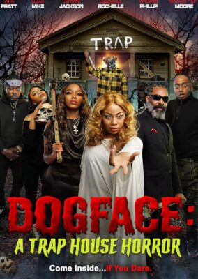 Dogface: A Trap House Horror