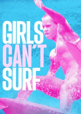 Girls Can’t Surf