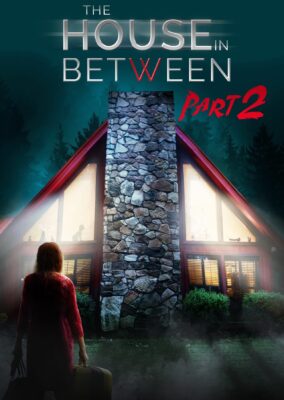The House In Between: Part 2
