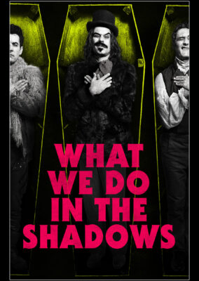 What We Do in the Shadows