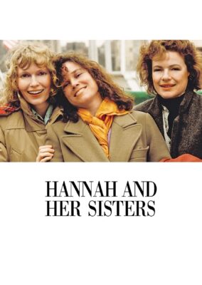 Hannah and Her Sisters