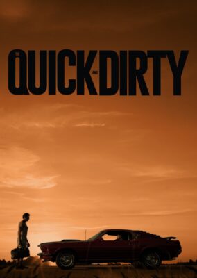 The Quick and Dirty