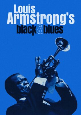 Louis Armstrong’s Black & Blues