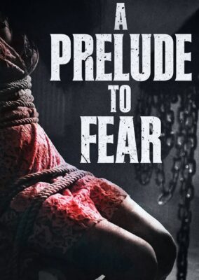 As a Prelude to Fear