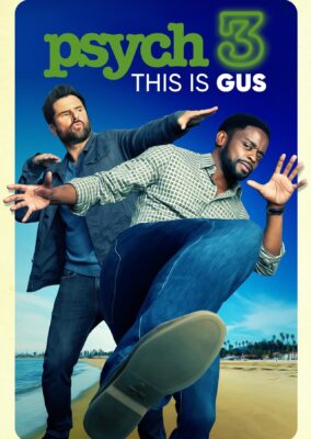 Psych 3: This Is Gus