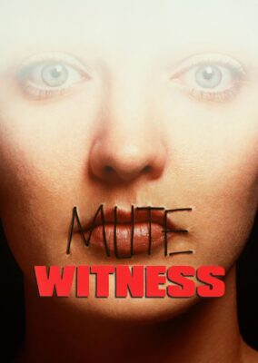 Mute Witness