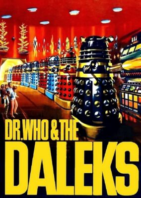 Dr. Who and the Daleks