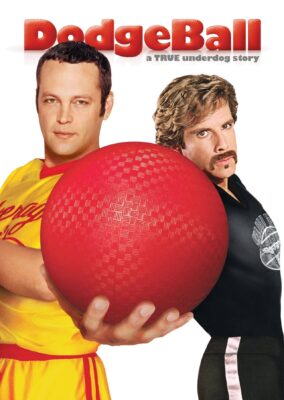 DodgeBall: A True Underdog Story