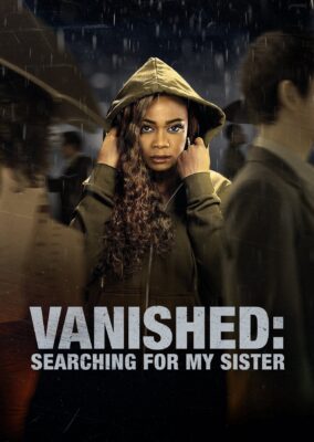 Vanished: Searching for My Sister