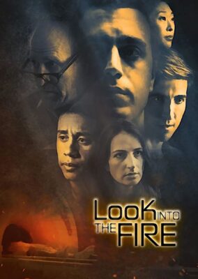 Look Into the Fire