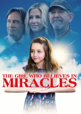 The Girl Who Believes in Miracles