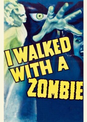 I Walked with a Zombie