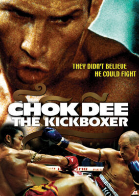 Chok Dee: The Kickboxer