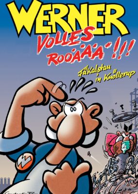 Werner – Volles Rooäää!!!
