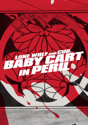 Lone Wolf and Cub: Baby Cart in Peril