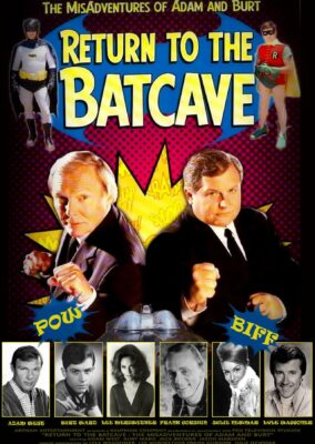 Return to the Batcave – The Misadventures of Adam and Burt