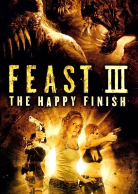 Feast III: The Happy Finish