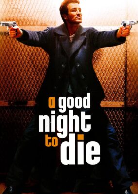 A Good Night to Die