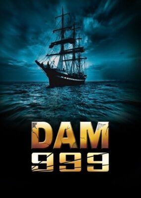 Dam 999