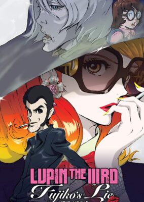 Lupin the IIIrd: Fujiko’s Lie