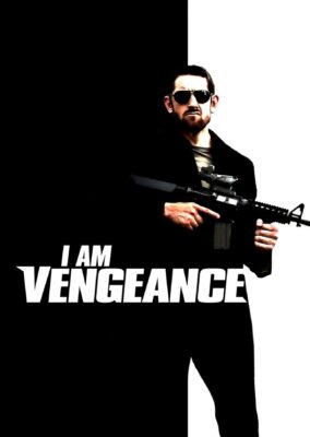 I Am Vengeance