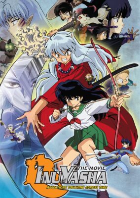 Inuyasha the Movie: Affections Touching Across Time