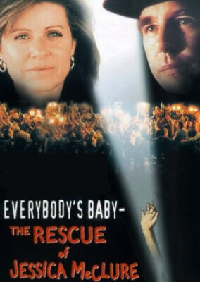 Everybody’s Baby: The Rescue of Jessica McClure