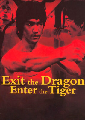 Exit the Dragon, Enter the Tiger