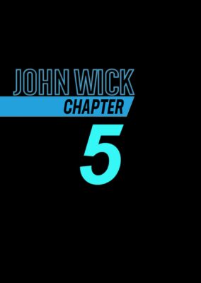 John Wick: Chapter 5