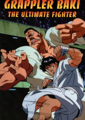 Grappler Baki: The Ultimate Fighter