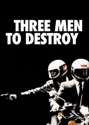 Three Men to Destroy