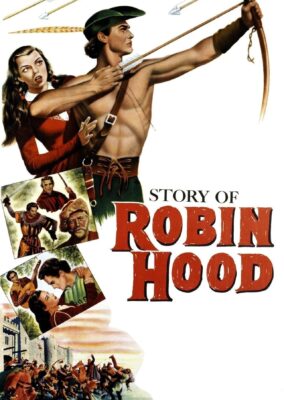 The Story of Robin Hood and His Merrie Men