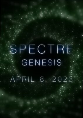 Spectre: Genesis