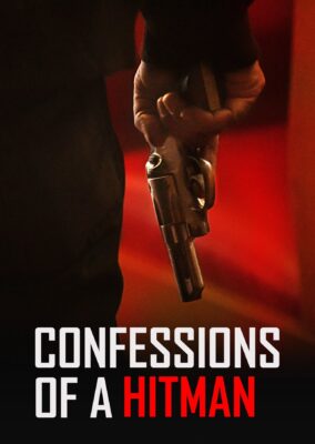 Confessions of a Hitman