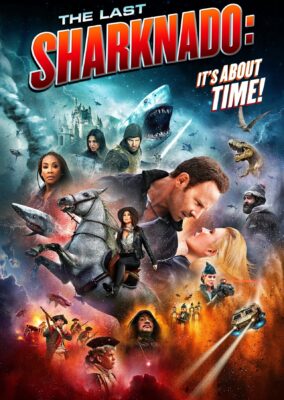 The Last Sharknado: It’s About Time