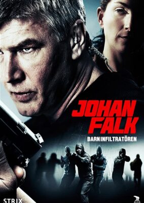 Johan Falk: Barninfiltratören