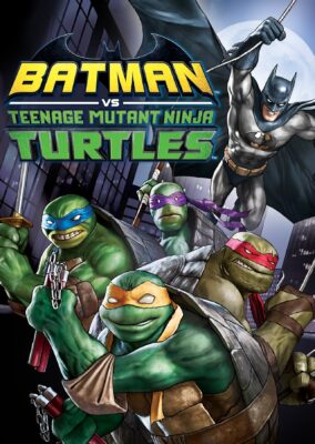 Batman vs Teenage Mutant Ninja Turtles