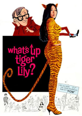 What’s Up, Tiger Lily?