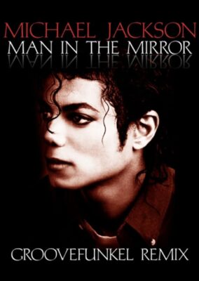 Michael Jackson: Man In The Mirror