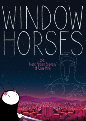 Window Horses: The Poetic Persian Epiphany of Rosie Ming